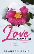 Love, Camellia