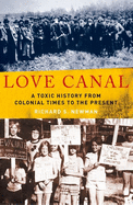 Love Canal: A Toxic History from Colonial Times to the Present