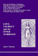 Love, Celibacy & Inner Marriage