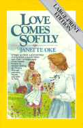 Love Comes Softly - Oke, Janette