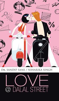 Love @ Dalal Street - Sane, Sandip, Dr., and Singh, Niharika