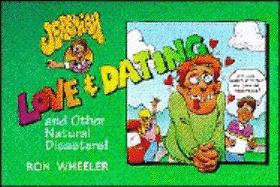 Love & Dating and Other Natural Disasters - Wheeler, Ron