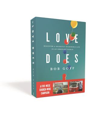 Love Does Church Campaign Kit: Discover a Secretly Incredible Life in an Ordinary World - Goff, Bob