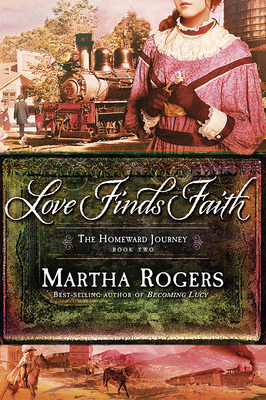 Love Finds Faith: Volume 2 - Rogers, Martha