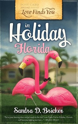 Love Finds You in Holiday, Florida - Bricker, Sandra D