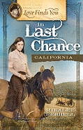 Love Finds You in Last Chance California