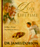 Love for a Lifetime: Building a Marriage That Will Go the Distance - Dobson, James C, Dr., PH.D.