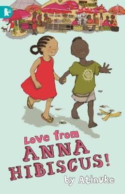 Love from Anna Hibiscus - Atinuke