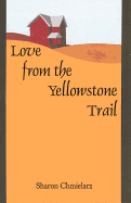 Love from the Yellowstone Trail