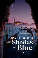 Love Haunts in Shades of Blue