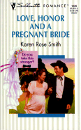 Love, Honor and a Pregnant Bride