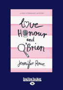 Love, Honour & O'Brien (Large Print 16pt)