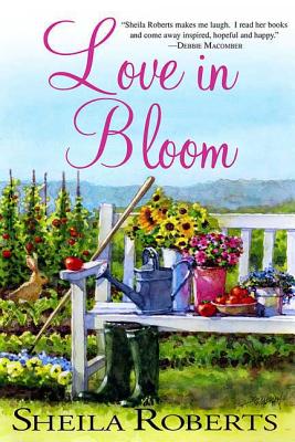 Love in Bloom - Roberts, Sheila