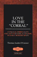 Love in the ½Corral?: Conjugal Spirituality and Anti-Theatrical Polemic in Early Modern Spain