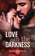 Love in the Darkness: A shy girl alpha male romance novel