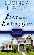 Love in the Looking Glass: Book Six in the Loudon Series