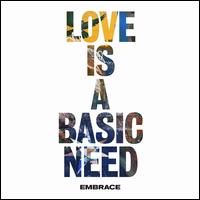 Love Is a Basic Need - Embrace