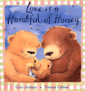 Love is a Handful of Honey - Andreae, Giles