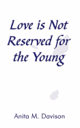 Love Is Not Reserved for the Young
