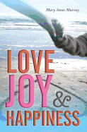 Love Joy and Happiness