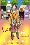 Love & Laughter: (and other disasters) A midlife romcom
