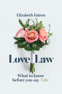 Love Law: What to know before you say 'I do!'