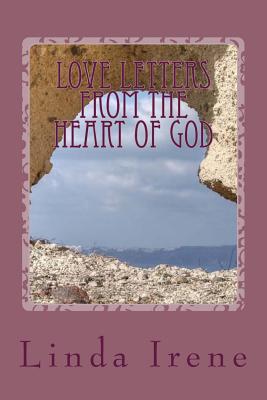 Love Letters from the Heart of God - Irene, Linda