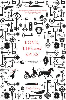 Love, Lies and Spies - Anstey, Cindy