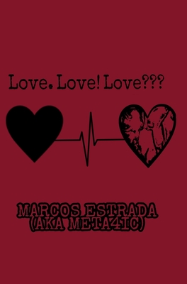 Love. Love! Love - (Meta4ic), Marcos Estrada