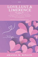 Love, Lust, & Limerence