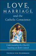 Love, Marriage & the Catholic Conscience