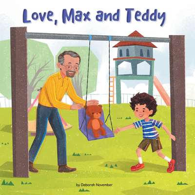 Love, Max and Teddy (Library Edition) - November, Deborah