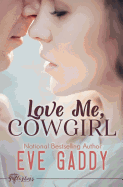 Love Me, Cowgirl