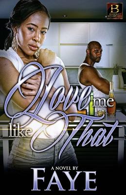 Love Me Like That - Johnson, Shalonda (Editor), and Finley, Ebony (Editor)