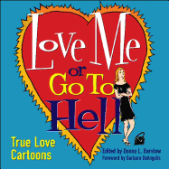 Love Me or Go to Hell: True Love Cartoons