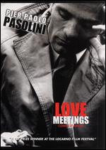 Love Meetings - Pier Paolo Pasolini