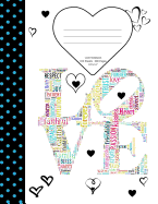 Love Noetbook: School Supplies Primary Composition Book for Kids