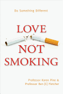 Love Not Smoking