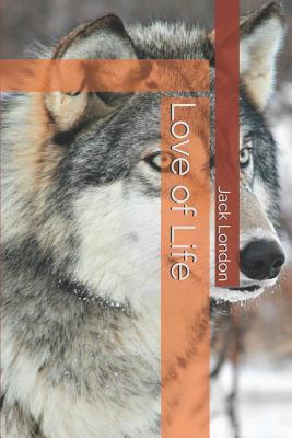 Love of Life - Temple Graves, John (Editor), and London, Jack