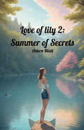 Love of lily 2: Summer of Secrets