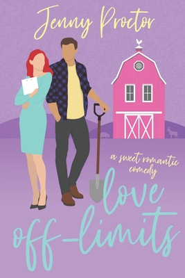 Love Off-Limits: A Sweet Romantic Comedy - Proctor, Jenny