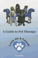 Love on a Leash: A Guide to Pet Therapy