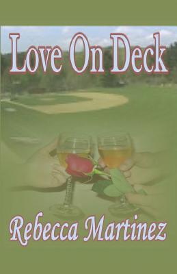 Love On Deck - Martinez, Rebecca