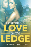 Love on the Ledge: On the Verge - Book Two