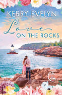 Love on the Rocks: An Inspirational Clean Romance