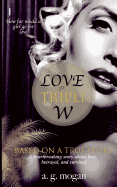 Love on Triple W: Based on a True Story