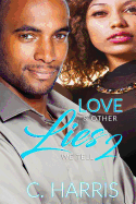 Love & Other Lies We Tell 2
