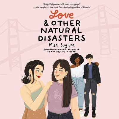 Love & Other Natural Disasters Lib/E - Sugiura, Misa, and Chin, Katharine (Read by)