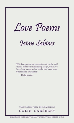 Love Poems - Sabines, Jaime, and Carberry, Colin (Translated by)