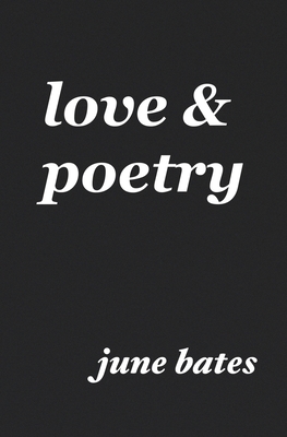 love & poetry - Bates, June